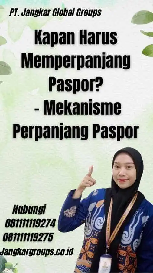 Kapan Harus Memperpanjang Paspor? - Mekanisme Perpanjang Paspor