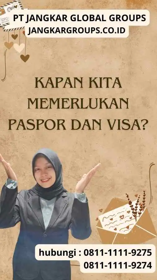 Kapan Kita Memerlukan Paspor dan Visa? : Beda Paspor Sama Visa 2025