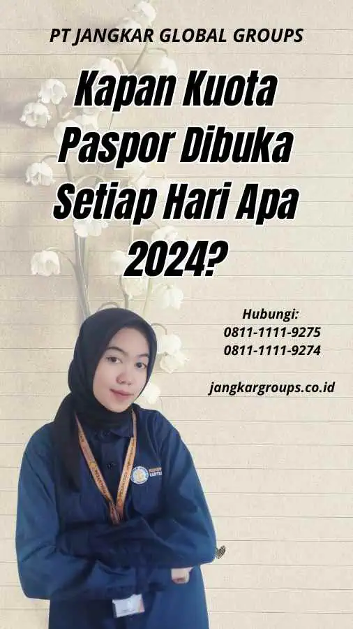 Kapan Kuota Paspor Dibuka Setiap Hari Apa 2024