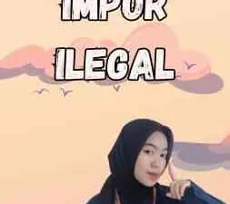 Kasus Impor Ilegal