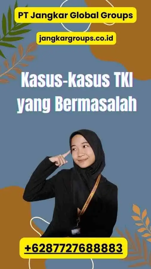 Kasus-kasus TKI yang Bermasalah