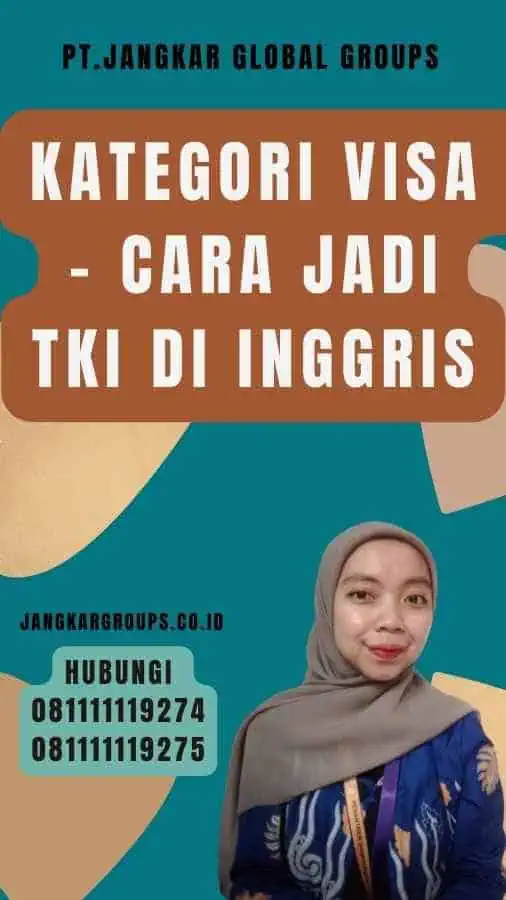 Kategori Visa - Cara Jadi TKI di Inggris