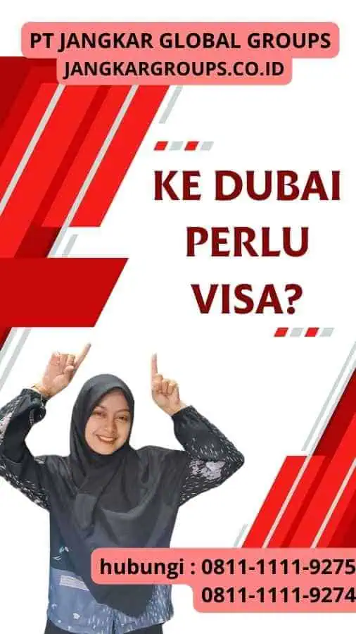 Ke Dubai Perlu Visa?