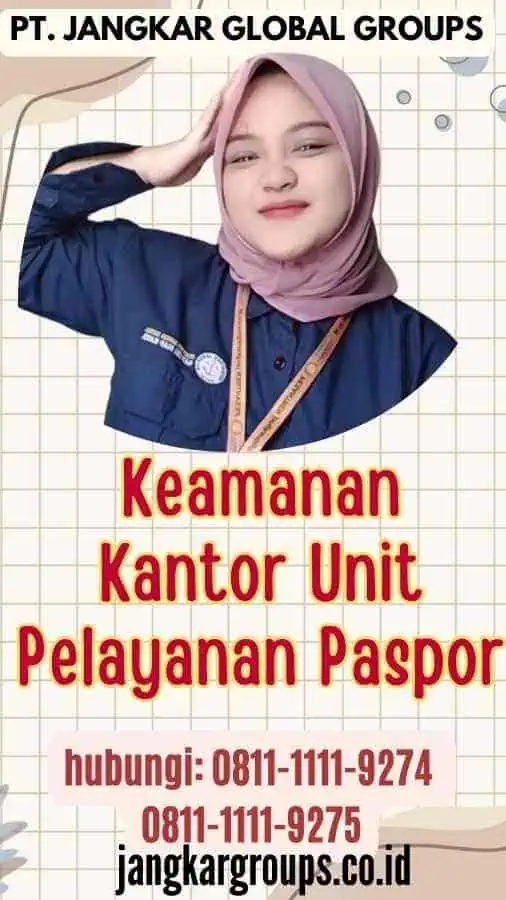 Keamanan Kantor Unit Pelayanan Paspor