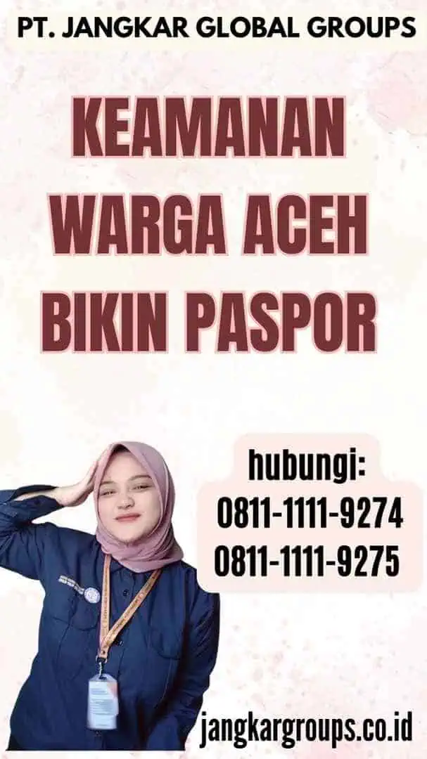 Keamanan Warga Aceh Bikin Paspor