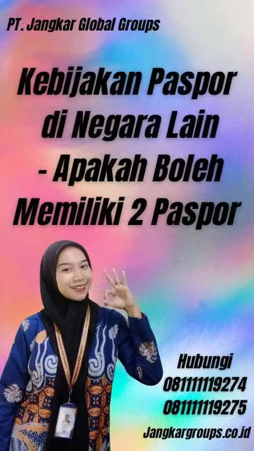 Kebijakan Paspor di Negara Lain - Apakah Boleh Memiliki 2 Paspor