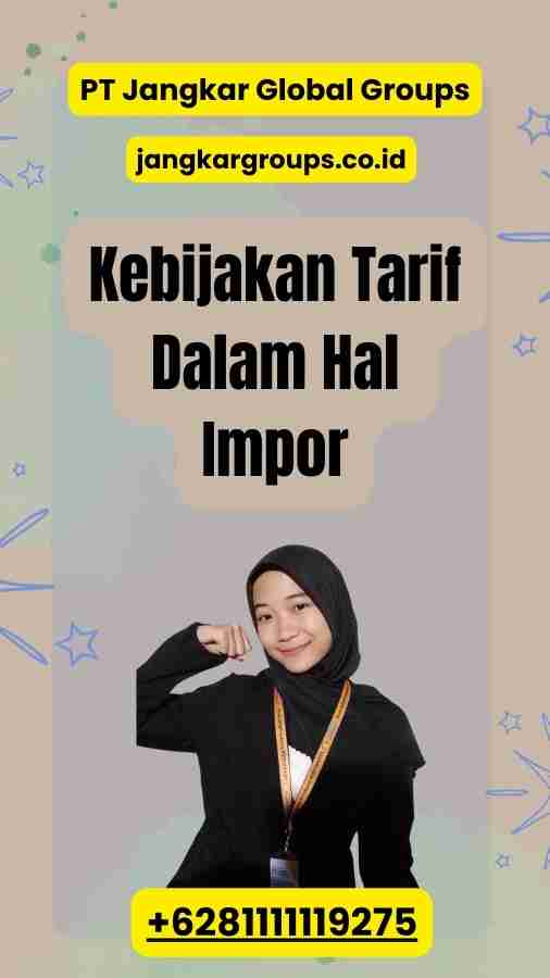 Kebijakan Tarif Dalam Hal Impor