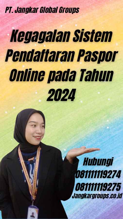 Kegagalan Sistem Pendaftaran Paspor Online pada Tahun 2024