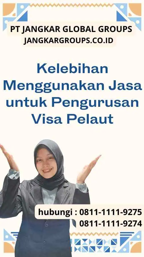 Kelebihan Menggunakan Jasa untuk Pengurusan Visa Pelaut