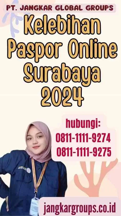 Kelebihan Paspor Online Surabaya 2024