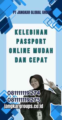 Kelebihan Passport Online Mudah dan Cepat