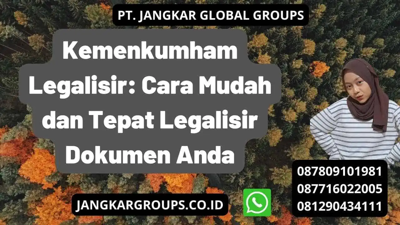 Kemenkumham Legalisir: Cara Mudah dan Tepat Legalisir Dokumen Anda