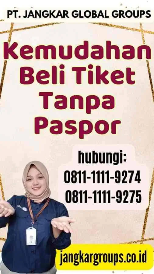 Kemudahan Beli Tiket Tanpa Paspor