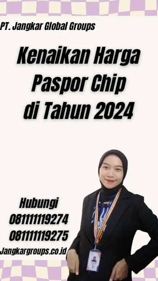 Kenaikan Harga Paspor Chip di Tahun 2024