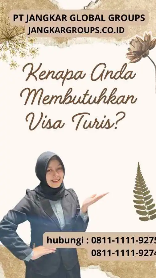 Kenapa Anda Membutuhkan Visa Turis? : Layanan Visa Perjalanan Wisata