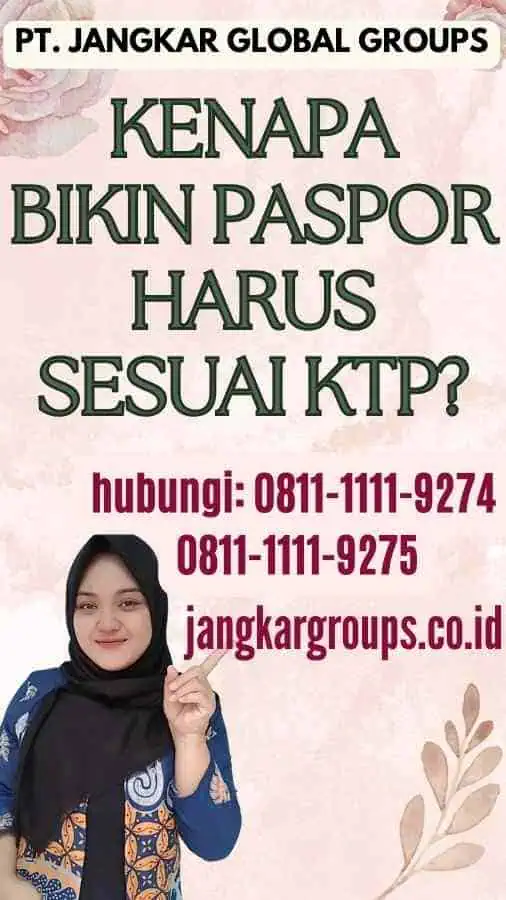 Kenapa Bikin Paspor Harus Sesuai KTP