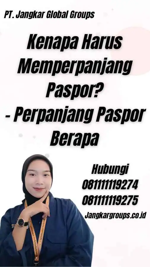 Kenapa Harus Memperpanjang Paspor? - Perpanjang Paspor Berapa