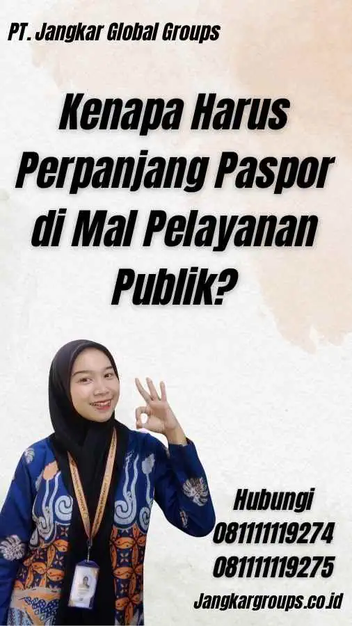 Kenapa Harus Perpanjang Paspor di Mal Pelayanan Publik? - Perpanjang Paspor Mal Pelayanan Publik