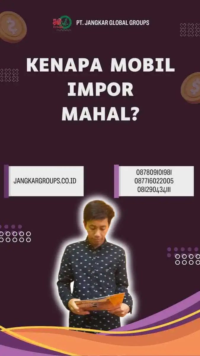 Kenapa Mobil Impor Mahal?