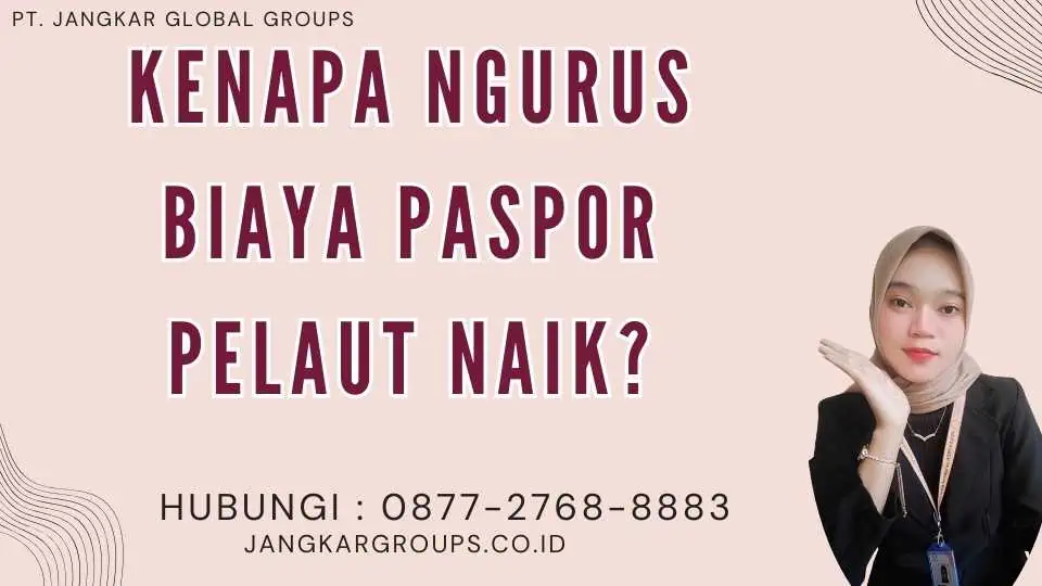 Kenapa Ngurus Biaya Paspor Pelaut Naik