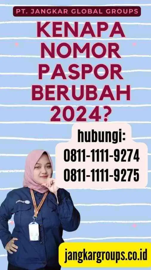 Kenapa Nomor Paspor Berubah 2024