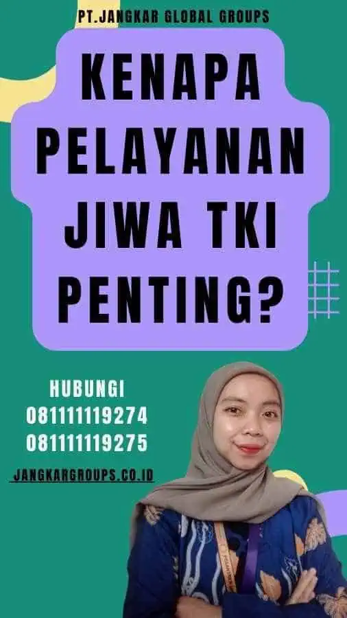 Kenapa Pelayanan Jiwa TKI Penting