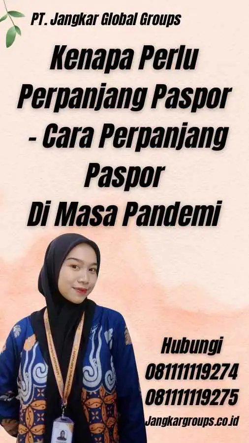 Kenapa Perlu Perpanjang Paspor - Cara Perpanjang Paspor Di Masa Pandemi