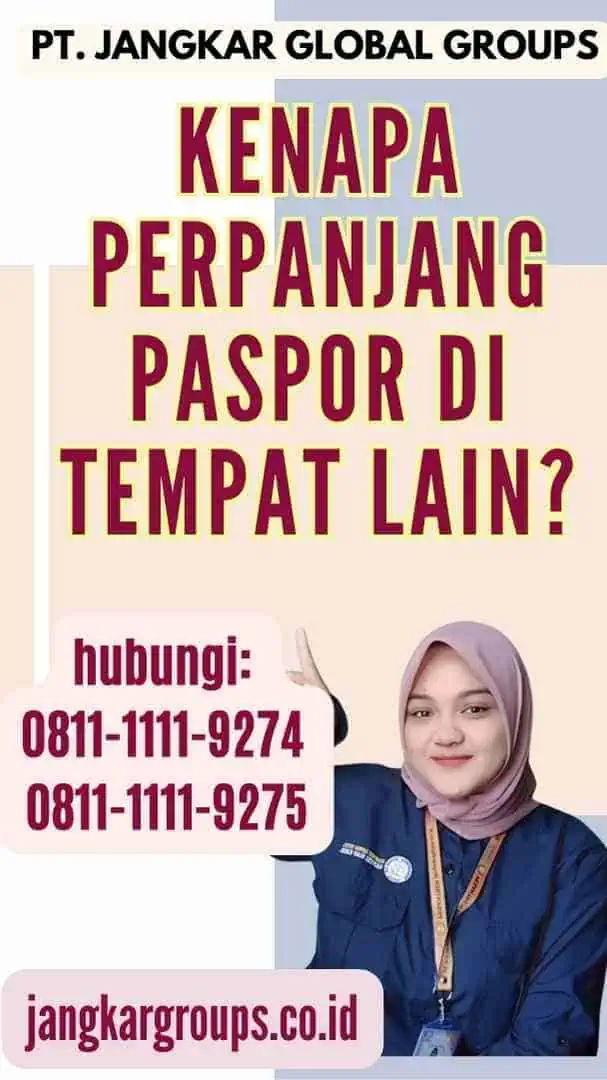 Kenapa Perpanjang Paspor di Tempat Lain