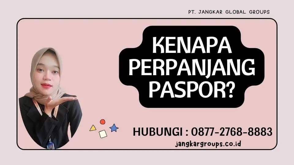 Kenapa Perpanjang Paspor