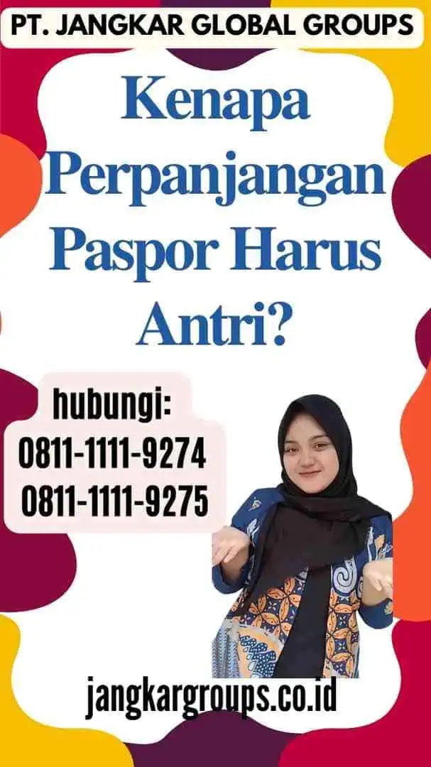 Kenapa Perpanjangan Paspor Harus Antri