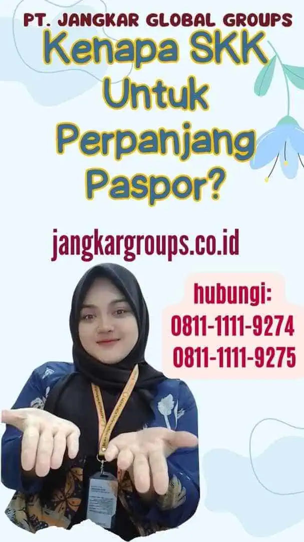 Kenapa SKK Untuk Perpanjang Paspor