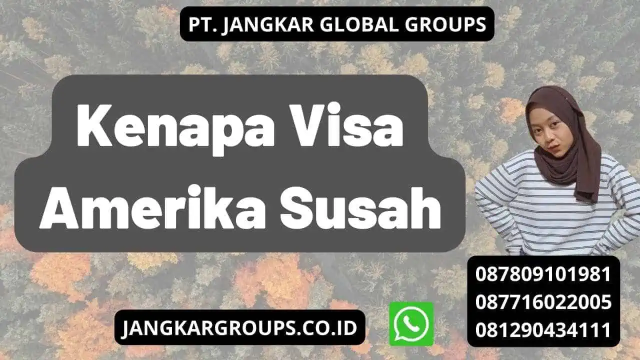 Kenapa Visa Amerika Susah