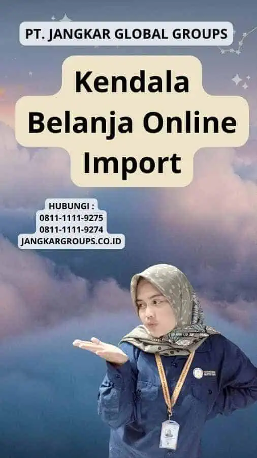 Kendala Belanja Online Import