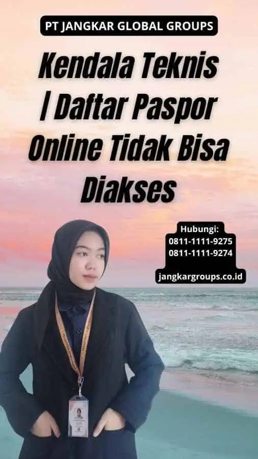 Kendala Teknis Daftar Paspor Online Tidak Bisa Diakses