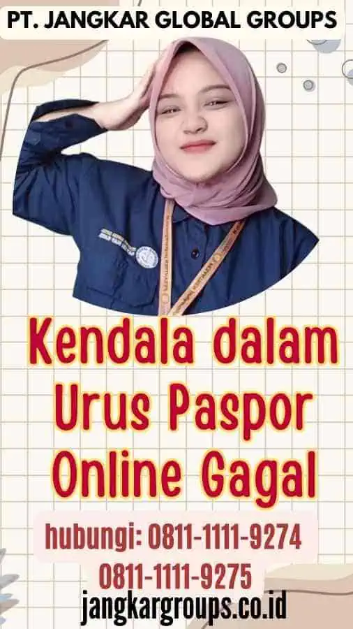 Kendala dalam Urus Paspor Online Gagal