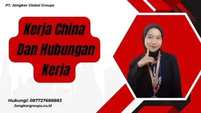 Kerja China Dan Hubungan Kerja