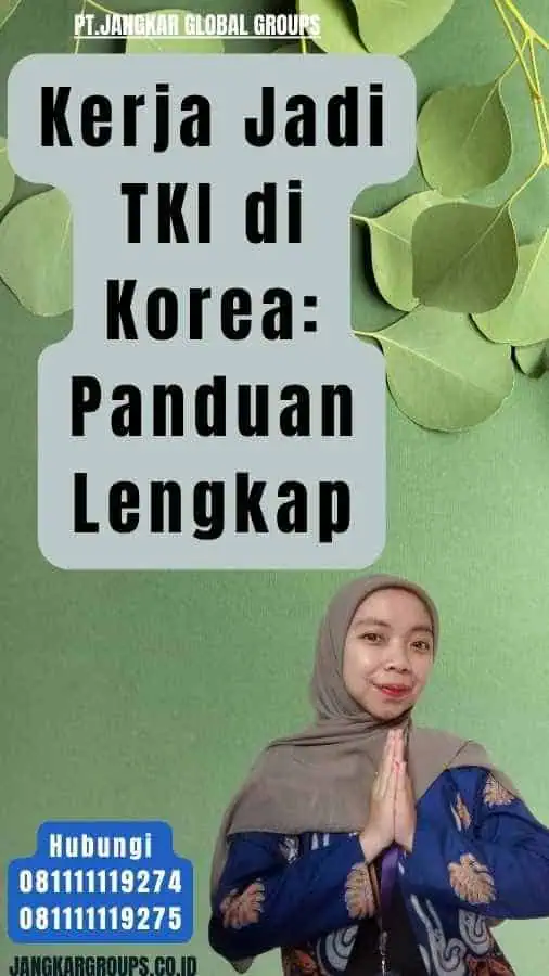 Kerja Jadi TKI di Korea Panduan Lengkap