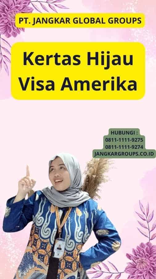 Kertas Hijau Visa Amerika