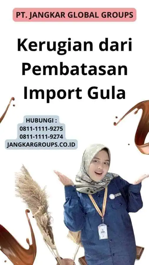 Kerugian dari Pembatasan Import Gula