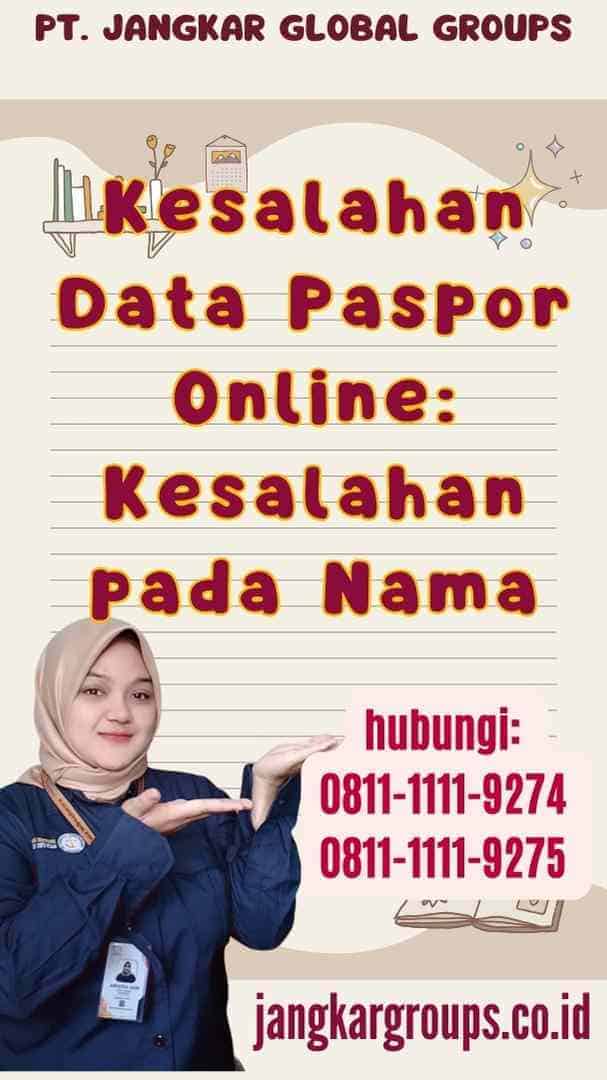 Kesalahan Data Paspor Online Kesalahan pada Nama