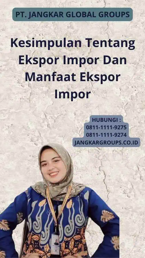 Kesimpulan Tentang Ekspor Impor Dan Manfaat Ekspor Impor