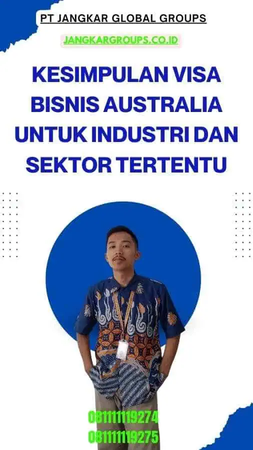 Kesimpulan Visa Bisnis Australia untuk Industri dan Sektor Tertentu