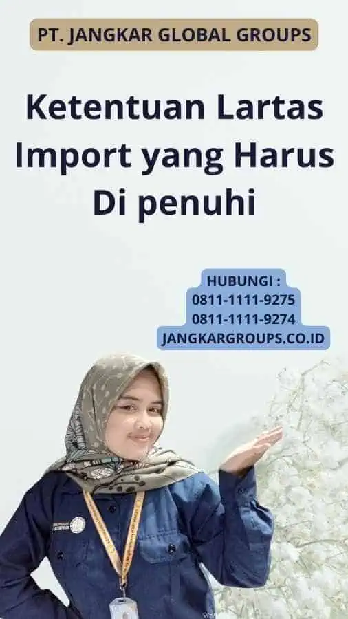 Ketentuan Lartas Import yang Harus Di penuhi