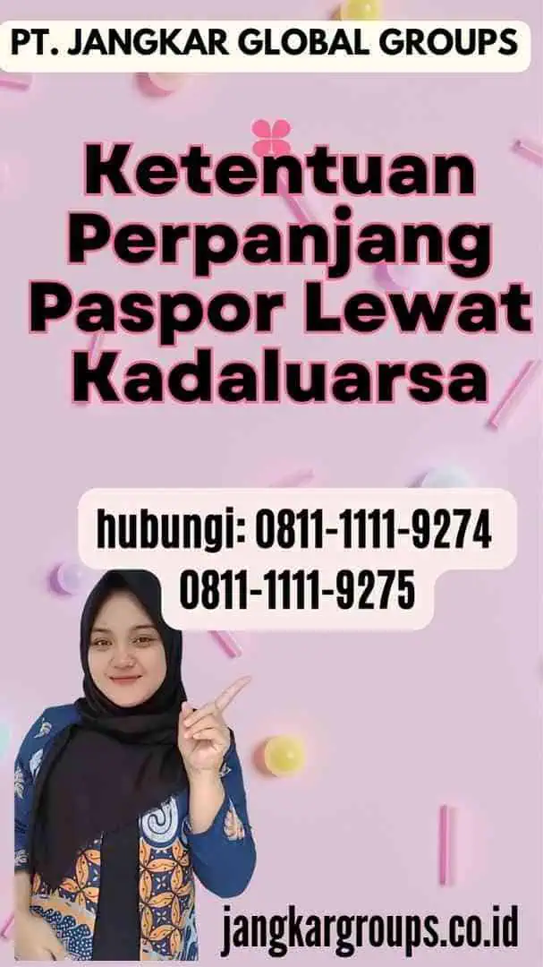 Ketentuan Perpanjang Paspor Lewat Kadaluarsa