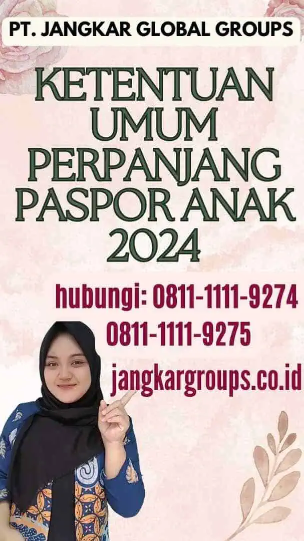 Ketentuan Umum Perpanjang Paspor Anak 2024