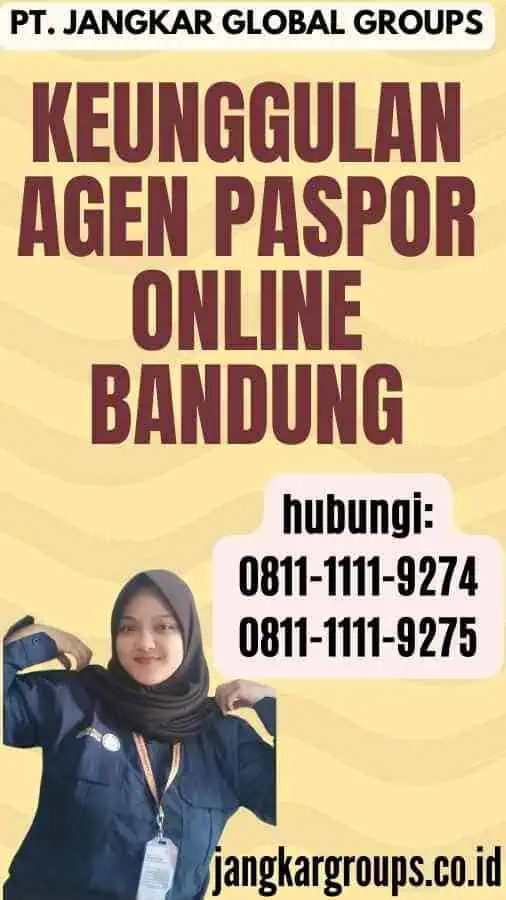 Keunggulan Agen Paspor Online Bandung