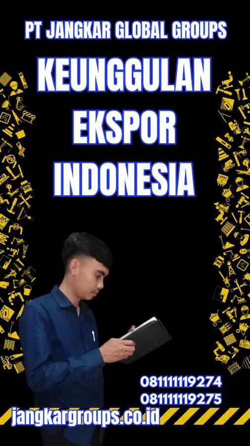 Keunggulan Ekspor Indonesia