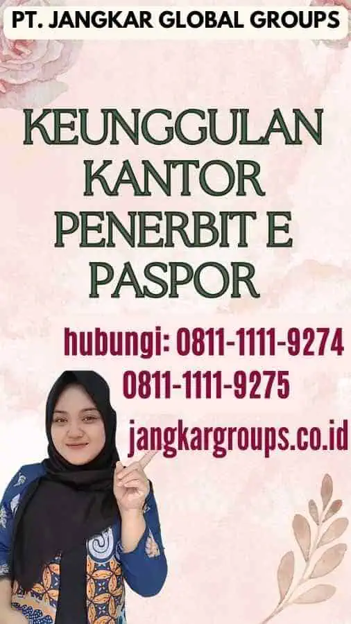 Keunggulan Kantor Penerbit E Paspor