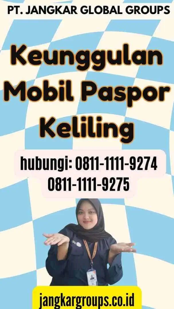 Keunggulan Mobil Paspor Keliling