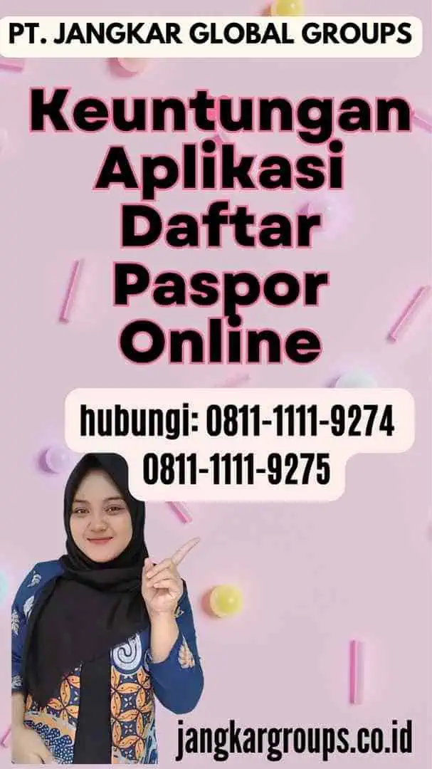 Keuntungan Aplikasi Daftar Paspor Online